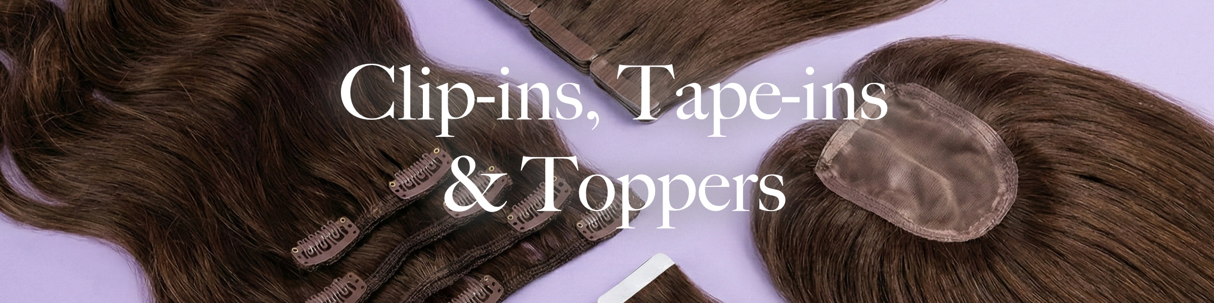 Clip-Ins & Tape-Ins & Toppers